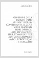 GLOSSAIRE DE LA LANGUE D'OÏL (XIE-XIVE SIÈCLES)