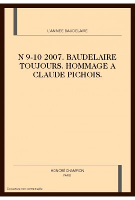 L'ANNÉE BAUDELAIRE N°9-10. 2005-2006