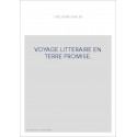 VOYAGE LITTERAIRE EN TERRE PROMISE.
