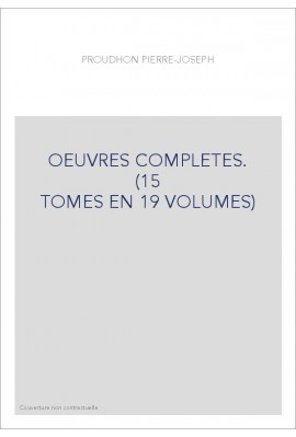 OEUVRES COMPLETES.                                     (15 TOMES EN 19 VOLUMES)
