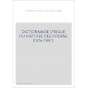 DICTIONNAIRE LYRIQUE OU HISTOIRE DES OPERAS.           (1876-1881).