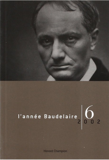 L'ANNÉE BAUDELAIRE. N° 6. 2002