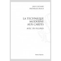 LA TECHNIQUE MODERNE AUX CARTES