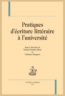 PRATIQUES D'ECRITURE LITTERAIRE À L'UNIVERSITÉ