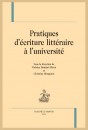 PRATIQUES D'ECRITURE LITTERAIRE À L'UNIVERSITÉ