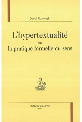 L'HYPERTEXTUALITE OU LA PRATIQUE FORMELLE DU SENS