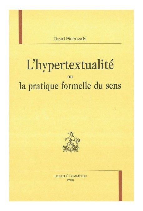 L'HYPERTEXTUALITE OU LA PRATIQUE FORMELLE DU SENS