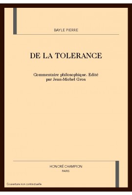 DE LA TOLERANCE. COMMENTAIRE PHILOSOPHIQUE