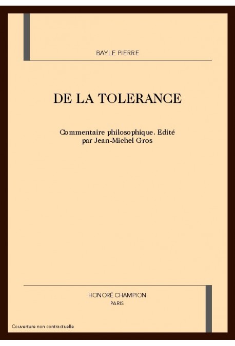 DE LA TOLERANCE. COMMENTAIRE PHILOSOPHIQUE