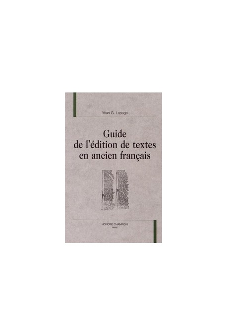 GUIDE DE L'ÉDITION DE TEXTES EN ANCIEN FRANÇAIS