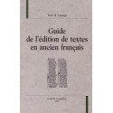 GUIDE DE L'ÉDITION DE TEXTES EN ANCIEN FRANÇAIS