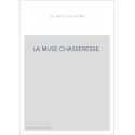 LA MUSE CHASSERESSE.
