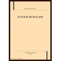 AUTOUR DE ROLAND.RECHERCHES SUR LA CHANSON DE GESTE				