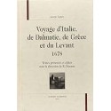 VOYAGE D'ITALIE, DE DALMATIE, DE GRECE ET DU LEVANT    1678