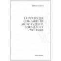 LA POLITIQUE COMPAREE DE MONTESQUIEU, ROUSSEAU ET VOLTAIRE