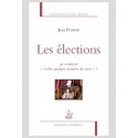 LES ELECTIONS   OU COMMENT «S’ESLIRE QUELQUE MANIÈRE DE VIVRE»?