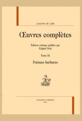 OEUVRES COMPLETES. TOME III. POÈMES BARBARES