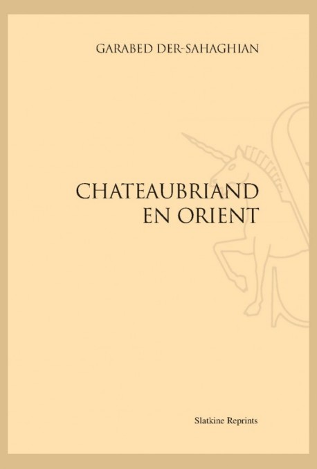 CHATEAUBRIAND EN ORIENT