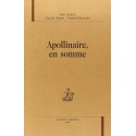 APOLLINAIRE, EN SOMME.