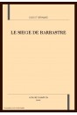 LE SIEGE DE BARBASTRE, TRADUITE EN FRANCAIS MODERNE PAR BERNARD GUIDOT.