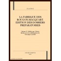 LA FABRIQUE DES ROUGON-MACQUART. VOLUME II LA CONQUÊTE DE PLASSANS, LA FAUTE DE L'ABBÉ MOURET,