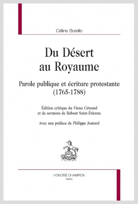 DU DESERT AU ROYAUME  PAROLE PUBLIQUE ET ÉCRITURE PROTESTANTE (1765-1788)