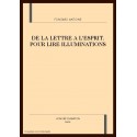 DE LA LETTRE A L'ESPRIT. POUR LIRE ILLUMINATIONS