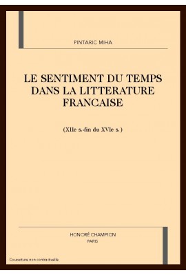 LE SENTIMENT DU TEMPS DANS LA LITTERATURE FRANCAISE