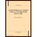 LE SENTIMENT DU TEMPS DANS LA LITTERATURE FRANCAISE