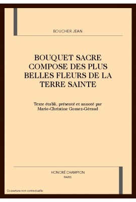 BOUQUET SACRE COMPOSE DES PLUS BELLES FLEURS DE LA TERRE SAINTE