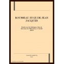 ROUSSEAU JUGE DE JEAN JACQUES.ETUDES SUR LES "DIALOGUES"