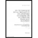 LES TECHNIQUES DE LA CRITIQUE ET DE L'HISTOIRE LITTÉRAIRE EN LITTÉRATURE FRANÇAISE MODERNE