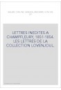 LETTRES INEDITES A CHAMPFLEURY, 1851-1854. LES LETTRES DE LA COLLECTION LOVENJOUL.