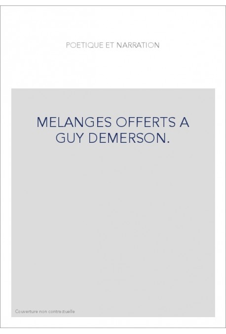 MELANGES OFFERTS A GUY DEMERSON.