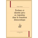ECRITURE ET IDENTITE JUIVE EN ARGENTINE DANS LA TRANSITION DEMOCRATIQUE