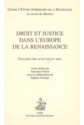 DROIT ET JUSTICE DANS L'EUROPE DE LA RENAISSANCE