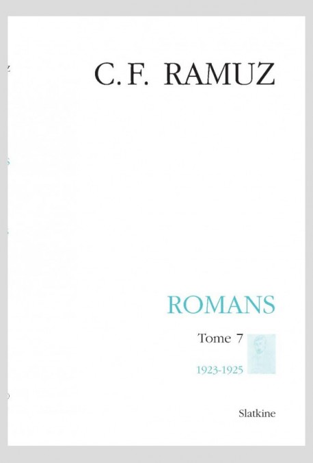 UVRES COMPLÈTES, VOLUME XXV - ROMANS. TOME 7 : 1923-1925
