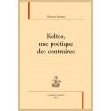 KOLTES, UNE POETIQUE DES CONTRAIRES