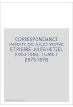 CORRESPONDANCE INEDITE DE JULES VERNE ET PIERRE-JULES  HETZEL (1863-1886). TOME 2 : 1875-1878