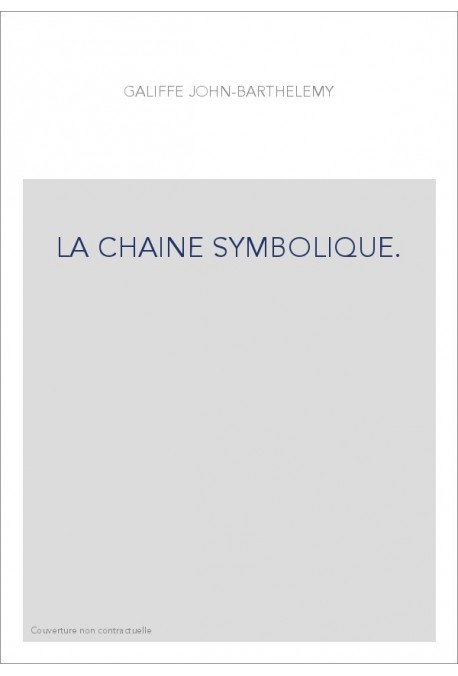 LA CHAINE SYMBOLIQUE.