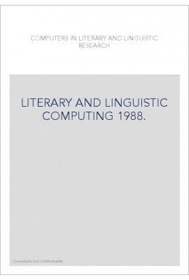 COMPUTERS IN LITERARY AND LINGUISTIC RESEARCH. VOLUME 3 :  LITERARY AND LINGUISTIC COMPUTING 1988.