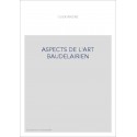 ASPECTS DE L'ART BAUDELAIRIEN. (1934).