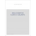 BIBLIOGRAPHIE CLERICO-GALANTE. OUVRAGES GALANTS OU SINGULIERS SUR L'AMOUR, LES FEMMES, LE MARIAGE,