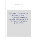 UN TEMOIN IGNORE DE LA REVOLUTION: LE COMTE DE FERNAN-NUNEZ, AMBASSADEUR D'ESPAGNE A PARIS (1787-1791)
