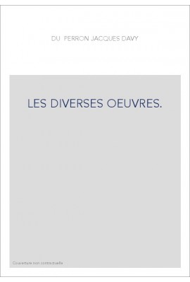 LES DIVERSES OEUVRES.