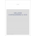 LA VIEILLESSE DE CHATEAUBRIAND (1830-1848).