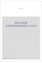 LA VIEILLESSE DE CHATEAUBRIAND (1830-1848).