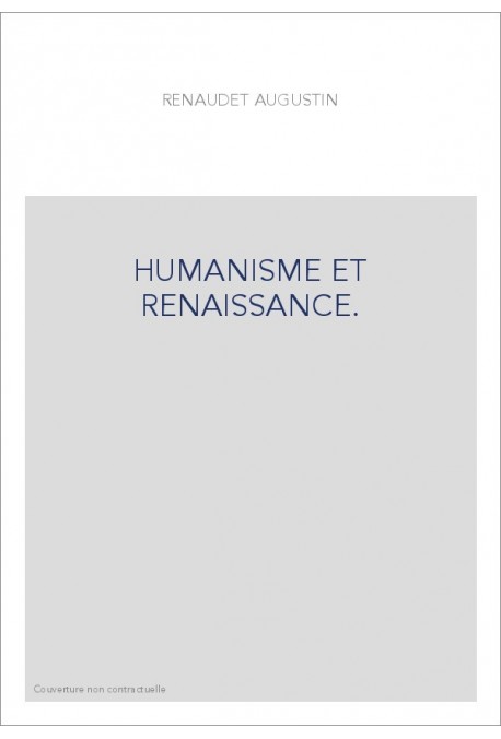 HUMANISME ET RENAISSANCE.