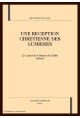UNE RECEPTION CHRETIENNE DES LUMIERES.  LE COMTE DE VALMONT DE L'ABBE GERARD