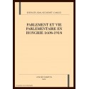 PARLEMENT ET VIE PARLEMENTAIRE EN HONGRIE, 1608-1918